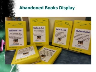 Abandoned Books Display
 