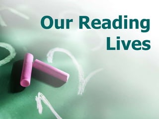 Our Reading
Lives
 