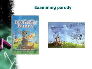 Examining parody
 