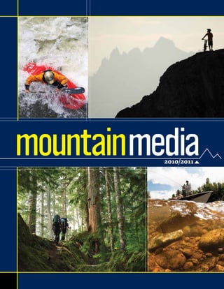 mountainmedia
          2010/2011
 