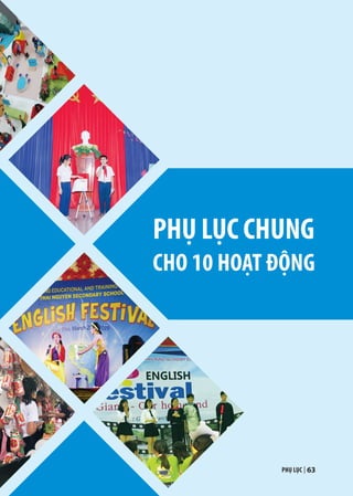PHỤ LỤC CHUNG
CHO 10 HOẠT ĐỘNG
PHỤ LỤC | 63
 