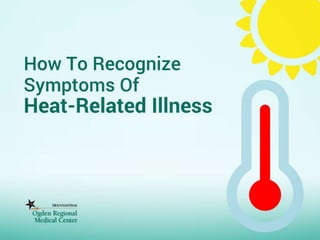 How to Recognize Symptoms of a Heat Related Illness