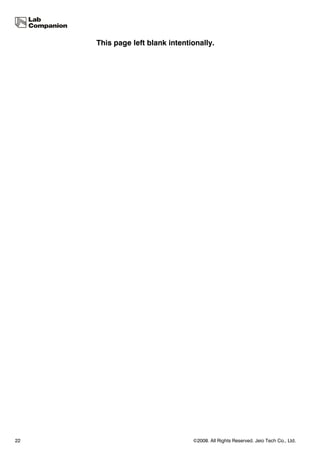 This page left blank intentionally.




22                               ©2008. All Rights Reserved. Jeio Tech Co., Ltd.
 