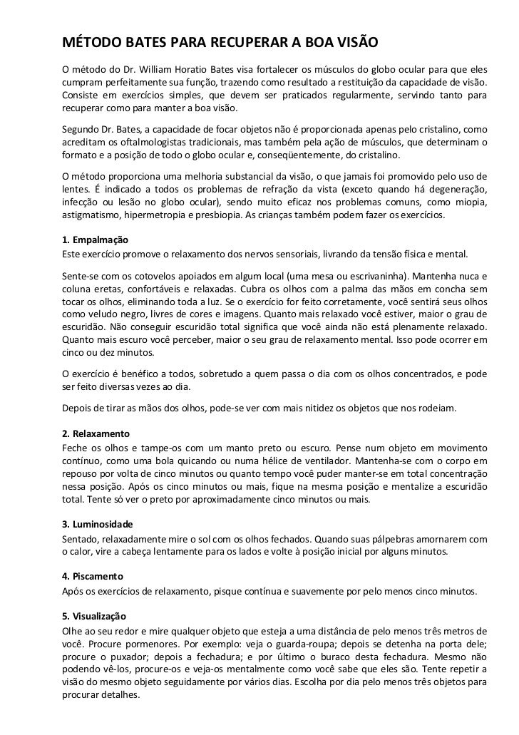 MÉTODO BATES PARA RECUPERAR A BOA VISÃOO método do Dr. William Horatio Bates visa fortalecer os músculos do globo ocular p...