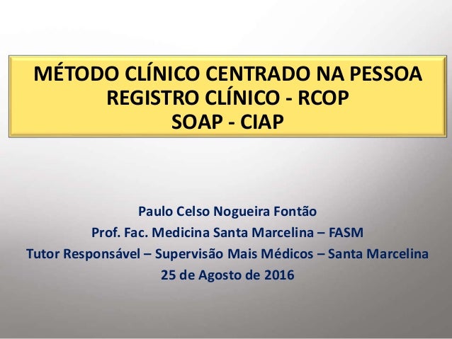 Método Clínico Centrado na Pessoa Registro Clínico – RCOP