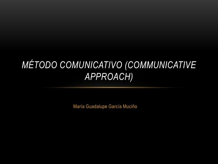 M todo Comunicativo communicative Approach 