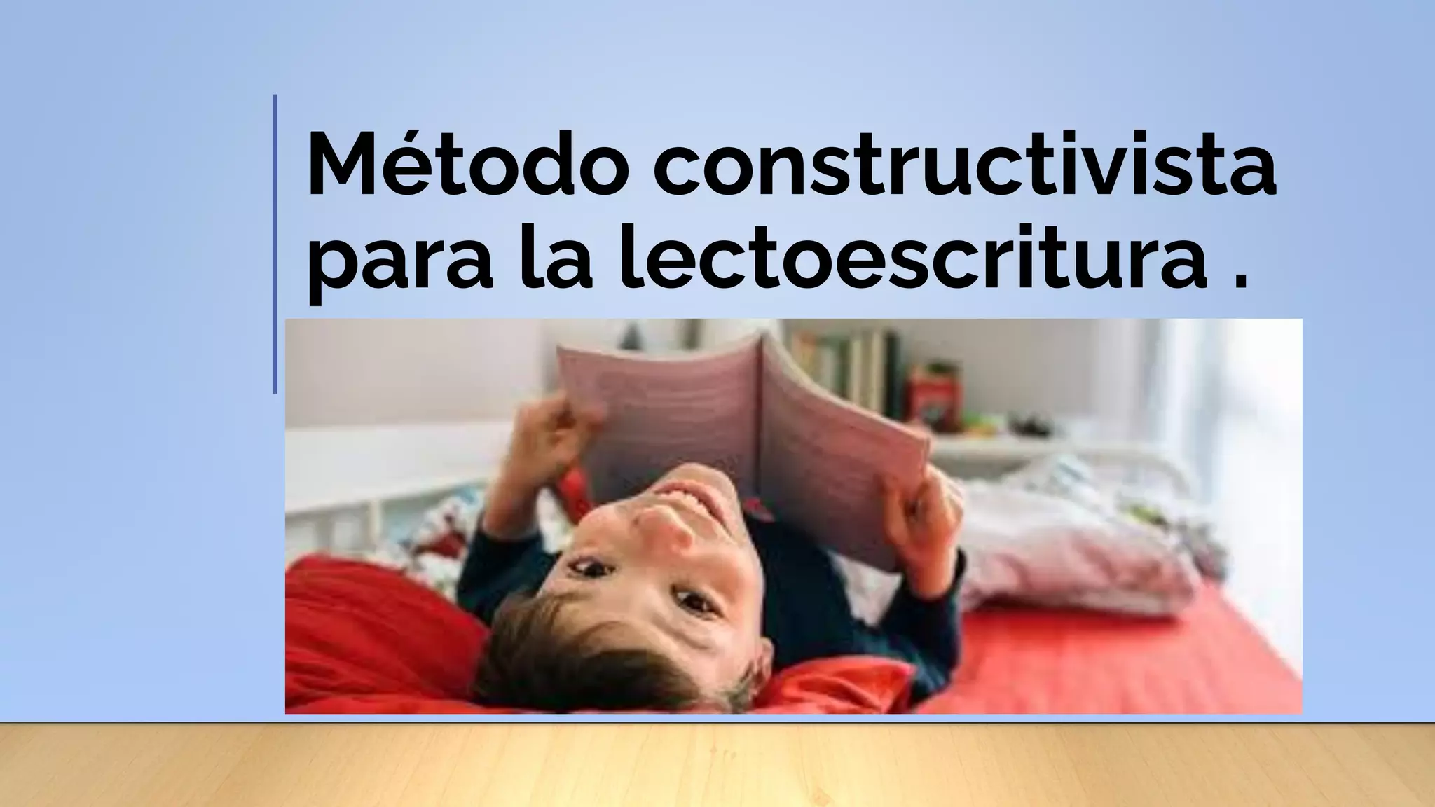 Método constructivista en la lectoescritura | PDF