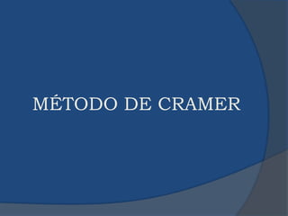 MÉTODO DE CRAMER 