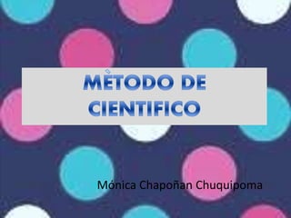 Mónica Chapoñan Chuquipoma
 