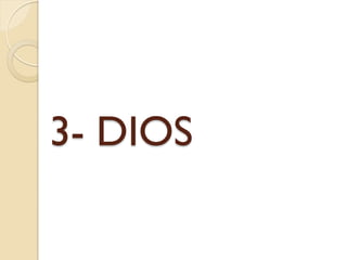 3- DIOS
 