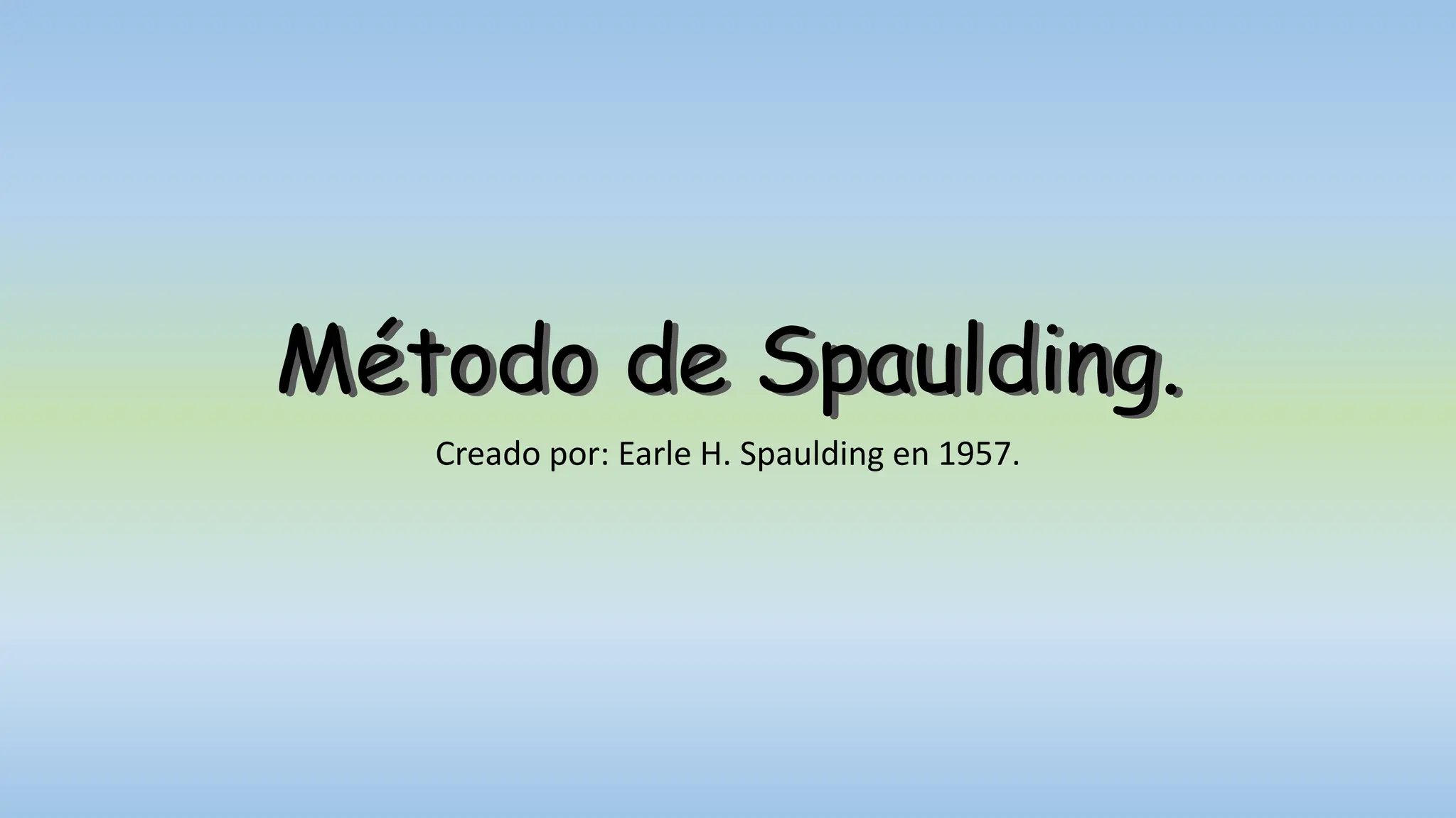 ¿Qué es y en qué consiste el Método de Spaulding?.pptx