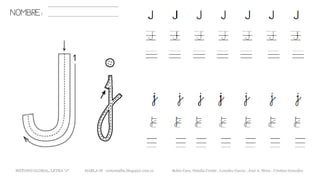 NOMBRE:
METODO GLOBAL, LETRA “J“ HABLA-M cortes0alba.blogspot.com.es Belén Caro, Natalia Cortés , Lourdes García , José A. Mora , Cristina González
 