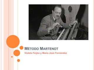 Método Martenot Violeta Feijóo y María José Fernández 