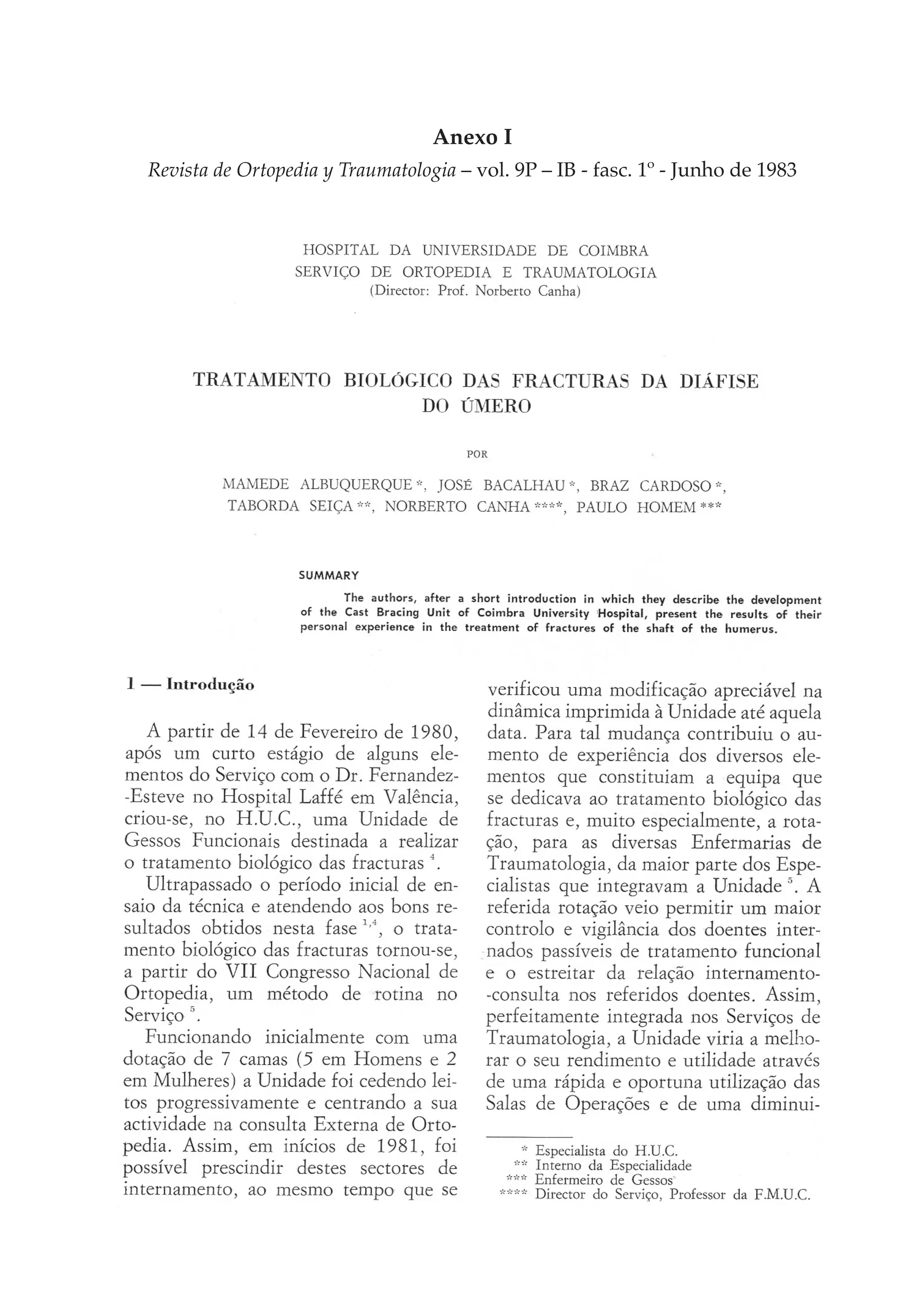 Anexo I
Revista de Ortopedia y Traumatologia – vol. 9P – IB - fasc. 1º - Junho de 1983
 