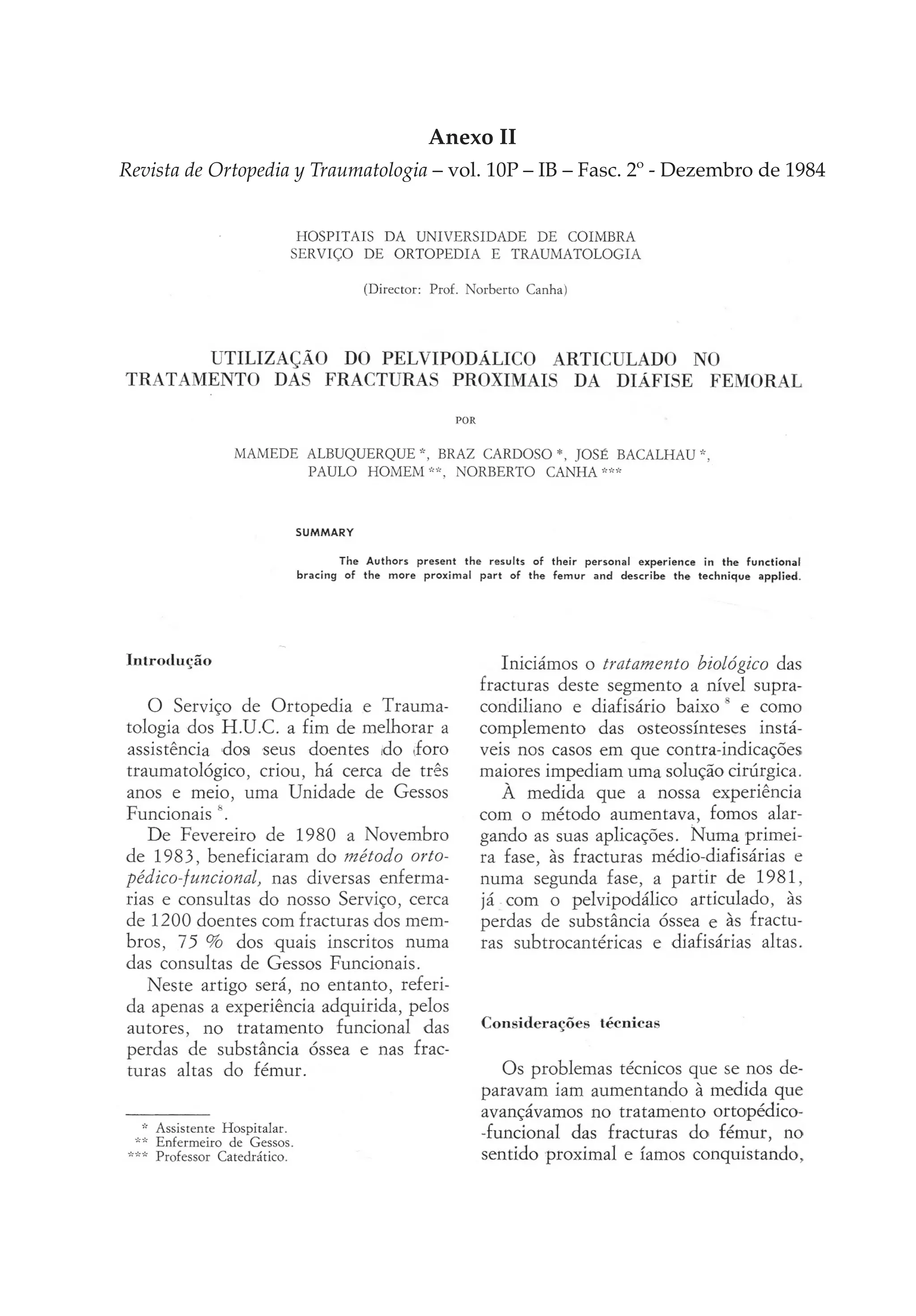 Anexo II
Revista de Ortopedia y Traumatologia – vol. 10P – IB – Fasc. 2º - Dezembro de 1984
 