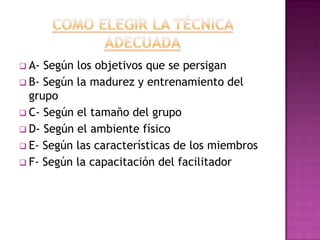 Qué métodos de presentación debemos emplear ? 