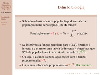 Métodos Matemáticos em Biologia de Populações V