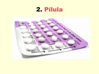2.  Pílula 
