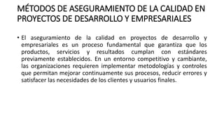 MÉTODOS DE ASEGURAMIENTO DE LA CALIDAD EN PROYECTOS.pdf
