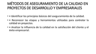 MÉTODOS DE ASEGURAMIENTO DE LA CALIDAD EN PROYECTOS.pdf