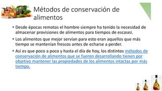 Métodos de conservación de alimentos | PPTX