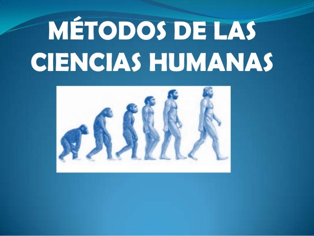 Resultado de imagen para metodos de las ciencias humanas