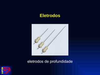 Eletrodos eletrodos de profundidade 
