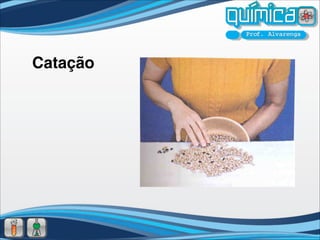 Catação
 