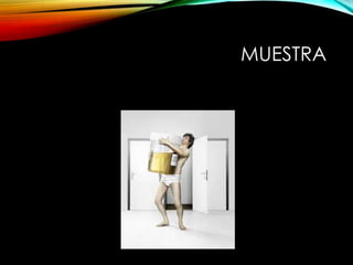 MUESTRA
 