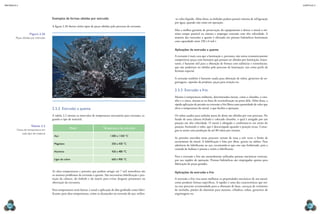 mecânica 5                                                                                                                                                                                                                            CAPÍTULO 2




                                       Exemplos de formas obtidas por extrusão                                                                    -se vidro líquido. Além disso, os êmbolos podem possuir sistema de refrigeração
                                                                                                                                                  por água, quando não estão em operação.
                                       A figura 2.36 ilustra vários tipos de peças obtidas pelo processo de extrusão.
                                                                                                                                                  Mas a melhor garantia de preservação do equipamento é deixar o metal o mí-
                    Figura 2.36                                                                                                                   nimo tempo possível na câmara e empregar extrusão com alta velocidade. A
        Peças obtidas por extrusão.                                                                                                               maioria das extrusões a quente é efetuada em prensas hidráulicas horizontais
                                                                                                                                                  com capacidade entre 250 e 6 mil t.

                                                                                                                                                  Aplicações da extrusão a quente
                                                                                                                                                  A extrusão é mais cara que a laminação e, portanto, não torna economicamente
                                                                                                                                                  competitivas peças com formatos que possam ser obtidos por laminação. Entre-
                                                                                                                                                  tanto, é bastante útil para a obtenção de formas com saliências e reentrâncias,
                                                                                                                                                  que não poderiam ser obtidas pelo processo de laminação, tais como perfis de
                                                                                                                                                  formato especial.

                                                                                                                                                  A extrusão também é bastante usada para obtenção de tubos, geratrizes de en-
                                                                                                                                                  grenagens, cápsulas de projéteis, peças para aviação etc.




                                                                                                                           david williams/alamy
                                                                                                                                                  2.5.3  Extrusão a frio
                                                                                                                                                  Mesmo à temperatura ambiente, determinados metais, como o chumbo, o esta-
                                                                                                                                                  nho e o zinco, situam-se na faixa de recristalização ou perto dela. Além disso, a
                                                                                                                                                  rápida aplicação de pressão na extrusão a frio libera uma quantidade de calor que
                                       2.5.2  Extrusão a quente                                                                                   eleva a temperatura do metal, o que facilita a operação.

                                       A tabela 2.2 mostra os intervalos de temperatura necessários para extrusão, se-                            Os tubos usados para embalar pasta de dente são obtidos por esse processo. No
                                       gundo o tipo de material.                                                                                  fundo de uma câmara fechada é colocado chumbo, o qual é atingido por um
                                                                                                                                                  punção em alta velocidade. O metal é obrigado a conformar-se em torno do
                      Tabela 2.2                                                                                                                  punção, formando o tubo, que é descarregado quando o punção recua. Conse-
                                                      Metal                        Temperatura de extrusão
         Faixas de temperatura em                                                                                                                 gue-se assim uma produção de até 80 tubos por minuto.
              cada tipo de material.
                                        Aço                                              1 200 a 1 320 °C
                                                                                                                                                  As pressões exercidas nesse processo variam de uma a três vezes o limite de
                                                                                                                                                  escoamento do metal. A lubrificação é feita por óleos, graxas ou sabões. Para
                                        Magnésio                                           350 a 430 °C
                                                                                                                                                  aderência do lubrificante ao aço, recomenda-se que este seja fosfatizado, pois a
                                                                                                                                                  camada de fosfatos é porosa e retém o lubrificante.
                                        Alumínio                                           420 a 480 °C
                                                                                                                                                  Para a extrusão a frio são normalmente utilizadas prensas mecânicas verticais,
                                        Ligas de cobre                                     650 a 900 °C                                           por sua rapidez de operação. Prensas hidráulicas são empregadas apenas para
                                                                                                                                                  fabricação de peças grandes.

                                       As altas temperaturas e pressões que podem atingir até 7 mil atmosferas são                                Aplicações da extrusão a frio
                                       os maiores problemas da extrusão a quente. São necessárias lubrificação e pro-
                                       teção da câmara, do êmbolo e da matriz para evitar desgaste prematuro ou                                   A extrusão a frio visa tanto melhorar as propriedades mecânicas de um metal,
                                       obstrução da extrusora.                                                                                    como produzir formas específicas. A rapidez é uma das características que tor-
                                                                                                                                                  na esse processo recomendado para a obtenção de latas, carcaças de extintores
                                       Para temperaturas mais baixas, é usual a aplicação de óleo grafitado como lubri-                           de incêndio, pistões de alumínio para motores, cilindros, tubos, geratrizes de
                                       ficante; para altas temperaturas, como as alcançadas na extrusão do aço, utiliza-                          engrenagens etc.



  84                                                                                                                                                                                                                                      85
 