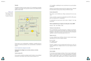 mecânica 5                                                                                                                                                                                                              CAPÍTULO 3




                                       Gerador                                                                                        A CC possibilita a modificação de certas características do arco pela mudança
                                                                                                                                      de polaridade.
                                       Os geradores são fontes de corrente contínua. A CC é produzida por um gerador
                                       acoplado ao motor (figura 3.18), que pode ser elétrico ou de combustão interna                 Quando se trata de gerador movido por motor de combustão interna, independe
                                       (gasolina, diesel, álcool).                                                                    de circuitos elétricos, sendo, portanto, ideal para trabalhos de campo.

                      Figura 3.18                                                                                                     Corrente alternada (CA)
             Esquema de um gerador
               para soldagem movido                                                                                                   Não permite o uso de eletrodos nus e obriga a manutenção de um arco mais
              por motor elétrico com                                                                                                  curto.
              excitação em separado.
                                                                                                                                      O peso, o tamanho e o preço de um transformador são de 30% a 40% menores
                                                                                             Gerador autoexcitado (excitatriz)        que os de um gerador de CC correspondente.

                                                                                                                                      O transformador não possui peças móveis sujeitas a desgaste e não exige
                                                                                                                                      manutenção.

                                                                                         Chave de polaridade
                                                                                                                                      Valores estabelecidos para máquinas de solda pelas normas ABNT
                                                                        Reostato para
                                                       controle de                                                                    Normas P – EB – 343 e NEMA – EW1:
                                                       voltagem                          Polos do gerador principal


                                            Reator                       Controle de                                                  Tensão para circuito aberto (V0)
                                                                          corrente
                                                                                                                                      Para os transformadores, por motivos de segurança, a voltagem em circuito aber-
                                                                                                                                      to não deve ser maior que 80 V. Para eletrodos com revestimento básico (baixo
                                                                                                                                      hidrogênio), o valor mínimo de V0 deve ser da ordem de 55 V. Para retificadores
                                                                     Gerador principal                                   Interpolos   e geradores, a tensão de circuito aberto pode ser de até 125 V.

                                                                                                                                      Tensão no arco (VS)
                                          Eletrodo                                                                      Terra

                                                                                                                                      As normas estabelecem que os diferentes valores de corrente nominal estejam
                                                                                                                                      relacionados entre si por meio da seguinte equação:

                                                                                                                                      VS = 20 + 0,04 I
                                                                                                                                      VS = Voltagem no arco
                                                                                                                                      I = corrente nominal
                                       Como acontece com os transformadores e retificadores, os geradores devem ser
                                       providos de controles que permitam variar convenientemente a intensidade de                    Em geral, a voltagem no arco para solda manual oscila entre 10 e 40 V. As
                                       corrente.                                                                                      normas estabelecem que a voltagem máxima no arco para máquinas de 600 A
                                                                                                                                      é de 44 V:
                                       3.2.6  Escolha da máquina de solda
                                                                                                                                      VS = 20 + 0,04 · 600 = 44 V
                                       Comparação de soldagem com corrente contínua e corrente
                                       alternada                                                                                      Ciclo de trabalho

                                       Corrente contínua (CC)                                                                         É o valor dado em porcentagem em relação a 10 min, no qual a máquina pode
                                                                                                                                      operar com a corrente nominal sem que haja superaquecimento ou qualquer
                                       Um arco pode ser mantido com qualquer material condutor e executa soldagem                     estrago na isolação elétrica. Assim, se uma máquina de 300 A apresenta um
                                       de materiais, como alumínio, cobre e bronze, bastante refratários à CA.                        ciclo de trabalho de 60%, significa que em 10 minutos a máquina pode ficar

  136                                                                                                                                                                                                                       137
 