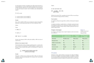 mecânica 5                                                                                                                                                                                                   CAPÍTULO 3




             em carga durante 6 minutos. As máquinas para solda manual apresentam ci-        Solução
             clos de trabalho que variam de 20% (pequenas máquinas para serviços leves)
             até 60% (máquinas industriais para serviço pesado). Para a mesma máquina,
             os valores de corrente de saída e ciclo de trabalho estão relacionados pela     E = 20 + 0,04 · 300 = 32 V
             equação:
                                                                                             Eff = 32 · 300  · 100 = 72%
                                                                                             	    230 · 70 · 0,83
             I1 T1 = I2 T2 , em que:
              2
                      2



                                                                                             Eficiência em torno de 70% e os geradores em torno de 50%, por causa das per-
             I1 = corrente de saída no ciclo de trabalho T1                                  das na conversão da energia mecânica em elétrica.
             I2 = corrente de saída no ciclo de trabalho T2
                                                                                             Fator de potência
             Exemplo
                                                                                             É a medida da utilização da energia elétrica recebida na alimentação da máquina
             Para o ciclo de trabalho de 60% com uma máquina de corrente nominal 300 A,      de solda.
             determinar a corrente que permitirá alterar esse ciclo de trabalho para 100%.
                                                                                             As máquinas monofásicas, transformadores ou retificadores, apresentam um fa-
             Solução                                                                         tor de potência da ordem de 55%, ao passo que as trifásicas, da ordem de 75%.
                                                                                             Os geradores movidos por motores elétricos trifásicos apresentam fator de po-
             Temos:                                                                          tência da ordem de 85%.

             I1 = 300 I2 = ?                                                                 Vantagens e desvantagens                                                             Tabela 3.4
                                                                                                                                                                                  Vantagens e desvantagens
                                                                                             As vantagens e desvantagens entre um tipo de máquina ou outro estão mostra-          entre as diferentes
             T1 = 0,6 T2 = 1                                                                 das na tabela 3.4.                                                                   máquinas de solda.


                                                                                                                                  Transformadores-                  Retificador         Motor (elétrico)
             300² · 0,6 = I2 · 1 = I2 = 232 A
                           2
                                                                                                                                -retificadores CA/CC                 trifásico             Gerador

                                                                                              Alimentação                      Monofásico (mau)             Trifásico (bom)            Trifásico (bom)
             Portanto, uma máquina de 300 A a 60% pode trabalhar a 100% com uma cor-
             rente de 232 A.                                                                  Flutuação da linha               Má                           Má                         Boa


             Eficiência de uma máquina de solda                                               Trabalho em locais úmidos        Mau                          Mau                        Bom

             É determinada pelas perdas da máquina quando apresenta a corrente nomi-          Manutenção                       Pouca                        Pouca                      Muita
             nal e a tensão de arco especificada. É obtida dividindo-se a potência do arco
             (corrente e tensão nominais) pela potência de alimentação e é expressa em        Corte com carvão                 Razoável                     Razoável                   Bom
             porcentagem.
                                                                                              Custo inicial                    20%                          50%                        100%
                                       corrente no min al ⋅ tensão no min al ⋅ 100
                             EF =
                                              potência de ali m entação
                                                                                             3.3  Juntas
             Exemplo
                                                                                             Denomina-se junta a região onde duas ou mais peças são unidas por soldagem.
             Determinar a eficiência de uma máquina de solda de 300 A, de alimentação        Para obter uma soldagem com penetração adequada e sem defeitos, na maioria
             monofásica, com corrente de alimentação 70 A e tensão de 230 V, com um fator    dos casos temos de efetuar uma preparação por meio de chanfros. O tipo de pre-
             de potência de 0,83.                                                            paração depende diretamente da espessura do material de base, do tipo da junta,

  138                                                                                                                                                                                                            139
 