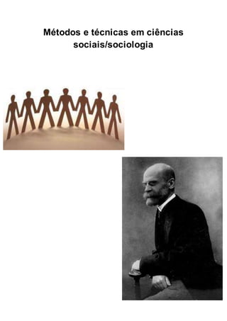 Métodos e técnicas em ciências
sociais/sociologia
 