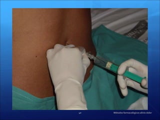 Métodos farmacológicos alivio dolor 