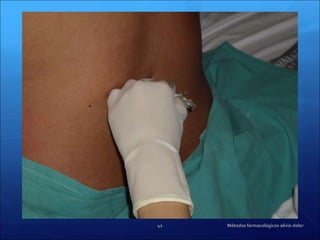 Métodos farmacológicos alivio dolor 