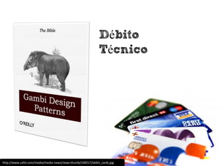 Débito
                                                             Técnico




http://www.usfst.com/media/media-news/news-thumb/100517/debit_cards.jpg
 