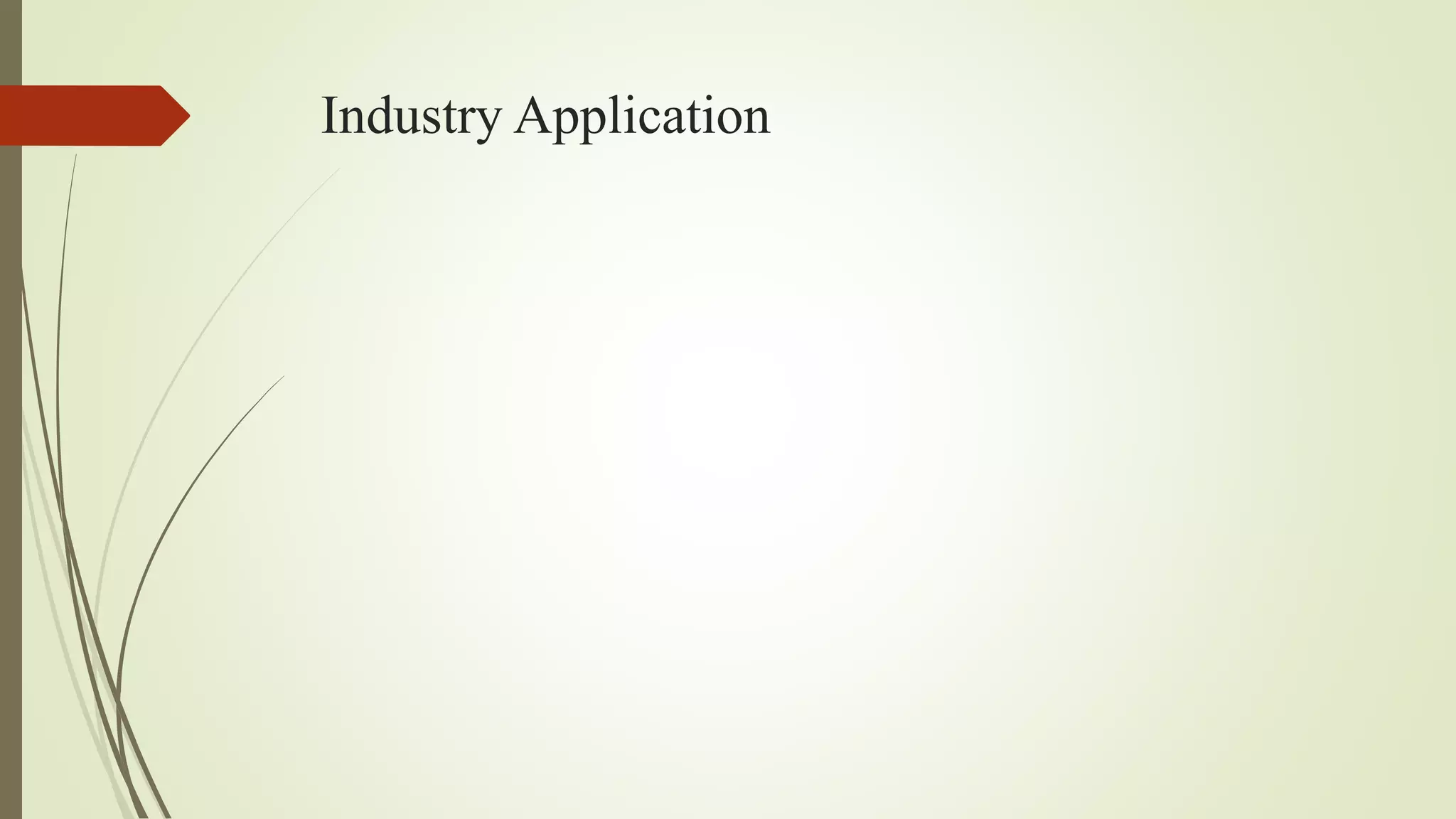 Industry Application
 