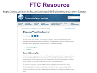 FTC Resource
https://www.consumer.ftc.gov/articles/0305-planning-your-own-funeral
 