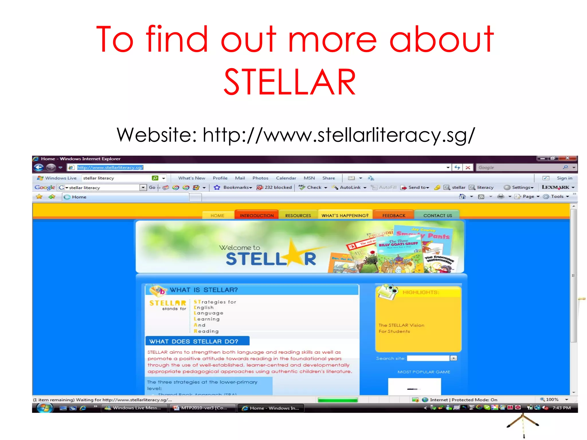 To find out more about STELLAR  Website: http://www.stellarliteracy.sg/ 