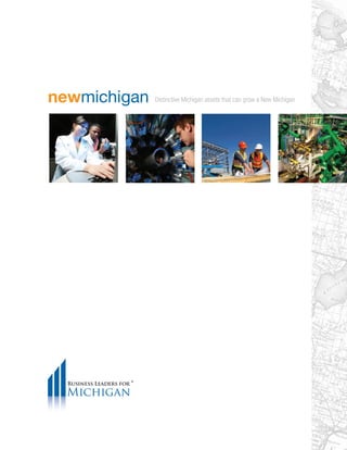 newmichigan Distinctive Michigan assets that can grow a New Michigan
 