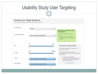 Usability Study User Targeting
47
 