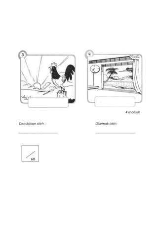 Disediakan oleh ; Disemak oleh;
............................................. .............................................
4 markah
60
 