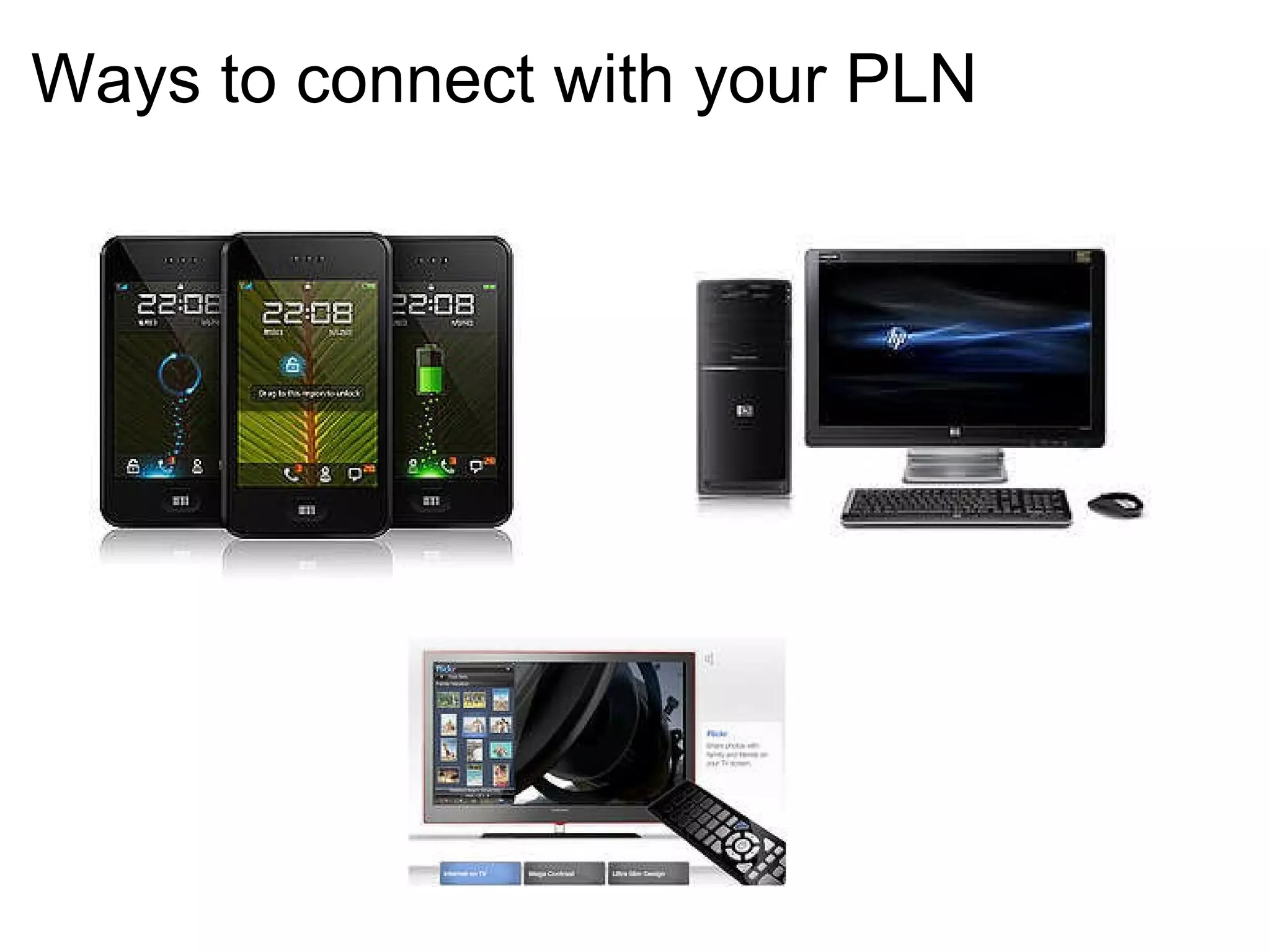 Ways to connect with your PLN 
