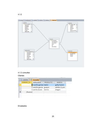 20
4.1.2
4.1.3 consultas
Clientes
Empleados
 