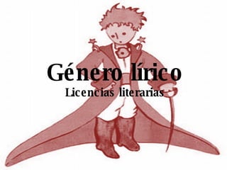 Género lírico Licencias literarias 