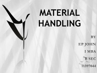 MATERIAL
HANDLING
 