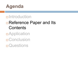Agenda

 Reference Paper and Its
Contents



 