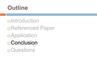 Outline



 Conclusion

 