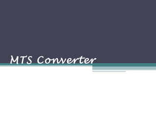 MTS Converter 