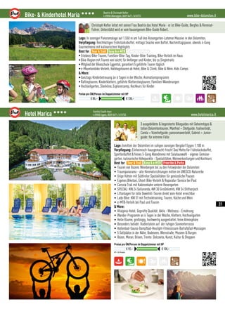 www.bike-dolomiten.itBike-  Kinderhotel Maria 3333 Beatrix  Christoph Kofler
I-39050 Obereggen, 0039 0471 / 615772
Preise pro ÜN/Person im Doppelzimmer mit HP
€ 85,– € 138,–
Christoph Kofler leitet mit seiner Frau Beatrix das Hotel Maria - er ist Bike-Guide, Bergfex  Rennrad-
Fahrer. Unterstützt wird er vom hauseigenem Bike-Guide Robert.
Lage: In sonniger Panoramalage auf 1.550 m am Fuß des Rosengarten-Latemar Massivs in den Dolomiten.
Verpflegung: Reichhaltiges Frühstücksbuffet, mittags Snacks vom Buffet, Nachmittagsjause, abends 4-Gang
Gourmetmenü mit kulinarischen Highlights
Best for
•Erlebnis-Bike-Touren, Familien-Bike-Tag, Kinder-Bike-Training, Bike-Verleih im Haus
•Bike-Region mit Touren von leicht, für Anfänger und Kinder, bis zu Singletrails
•Mitglied der Bikeschule Eggental, garantiert 5 geführte Touren täglich
•e-Mountainbike-Verleih, Halbtagstouren ab Hotel, Bike  Climb, Bike  Wein, Kids Camps 
 More:
•Ganztags Kinderbetreuung an 6 Tagen in der Woche, Animationsprogramm
•Raftingtouren, Kinderklettern, geführte Klettersteigtouren, Familien-Wanderungen
•Hochseilgarten, Slackline, Explorercamp, Kochkurs für Kinder
Tour  Trail Easy  e-MTB Freeride  Parks
www.hotelmarica.itHotel Marica 3333 Familie Eisath-Auer
I-39050 Eggen, 0039 0471 / 615720
HP = 3/4 Pension
Preise pro ÜN/Person im Doppelzimmer mit HP
€ 92,– € 120,–
3 ausgebildete  begeisterte Bikeguides mit Geheimtipps 
tollen Dolomitentouren. Manfred = Chefguide: trailverliebt,
Carola = Vizechefguide: panoramaverliebt, Gabriel = Junior-
guide: für extreme Fälle
Lage: Inmitten der Dolomiten im ruhigen sonnigen Bergdorf Eggen 1.100 m
Verpflegung: Einheimisch-hausgemacht-frisch! Das Motto für Frühstücksbuffet,
Sportlerbuffet  feines 5-Gang Abendmenü mit Salatauswahl - eigener Gemüse-
garten, kulinarische Höhepunkte - Spezialitäten, Weinverkostungen und Kochkurs
Best for
• Touren von Bozens Weinbergen bis zu den Felswänden der Dolomiten
• Traumpanorama - alle Himmelsrichtungen mitten im UNESCO-Naturerbe
• Urige Hütten mit Südtiroler Spezialitäten für genüssliche Pausen
• Eigenes Biketaxi, Ghost-Bike-Verleih  Reparatur-Service bei Paul
• Carezza Trail mit Kabinenbahn unterm Rosengarten
• SPECIAL: KW 24 Sellaronda, KW 30 GiroDolomiti, KW 34 Stilfserjoch
• Liftanlagen für tolle Downhill-Touren direkt vom Hotel erreichbar
• Lady-Bike: KW 31 mit Techniktraining, Touren, Küche und Wein
• e-MTB-Verleih bei Paul und Touren
 More:
• Vitalpina-Hotel: Geprüfte Qualität: Aktiv - Wellness - Ernährung
• Wander-Programm an 6 Tagen in der Woche, Klettern, Hochseilgarten
• Helle Räume, großzügig, hochwertig ausgestattet, feine Atmosphäre
• Besonders beliebt: Radlerlatein auf  der ruhigen Sonnenterrasse
• Hallenbad-Sauna-Dampfbad-Heulight-Fitnessraum-Barfußpfad-Massagen
• 5 Golfplätze in der Nähe, Badeseen, Weinstraße, Museen  Burgen
• Bozen, Meran, Brixen, Trento: Dolcevita, Kunst, Kultur  Shoppen
Tour  Trail Easy  e-MTB Freeride  Parks
31
 